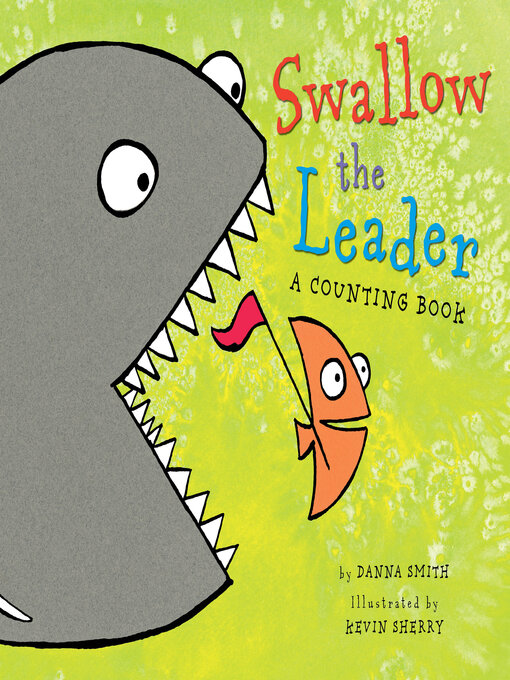 Title details for Swallow the Leader by Danna Smith - Available